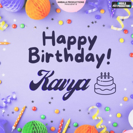Happy Birthday Kavya | Boomplay Music