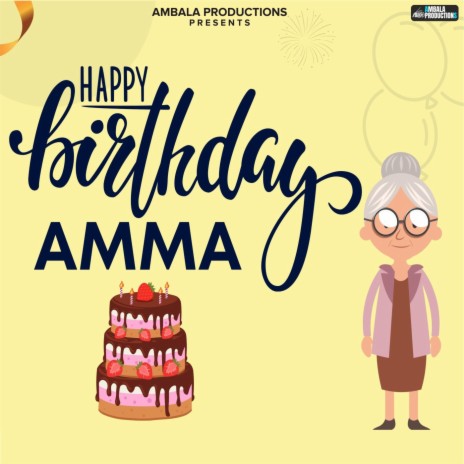 Happy Birthday Amma