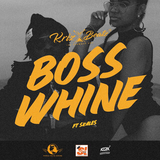 Boss Whine