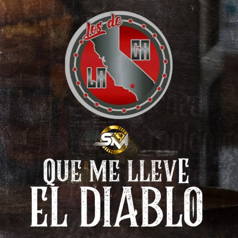 Que Me Lleve el Diablo | Boomplay Music