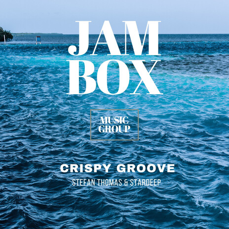 Crispy Groove (Original mix) ft. Stardeep | Boomplay Music