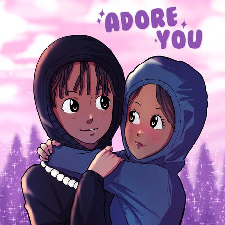 Adore You | Boomplay Music