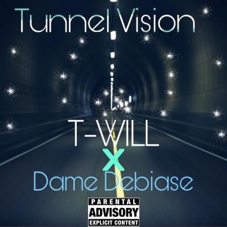 Tunnel Vision (feat. Dame Debiase) | Boomplay Music