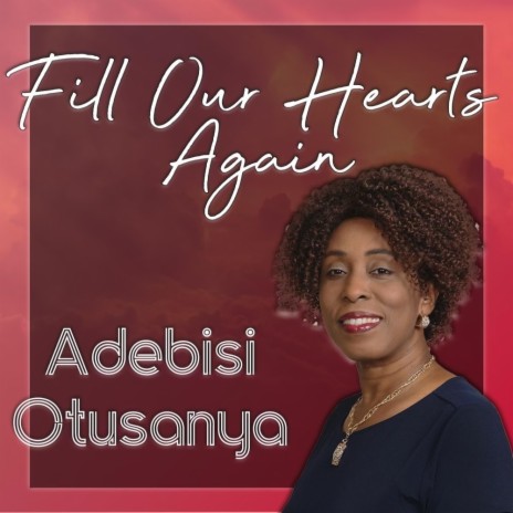 Fill our hearts again | Boomplay Music