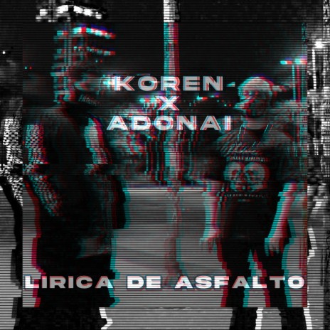 Lírica de Asfalto ft. Adonai MC | Boomplay Music