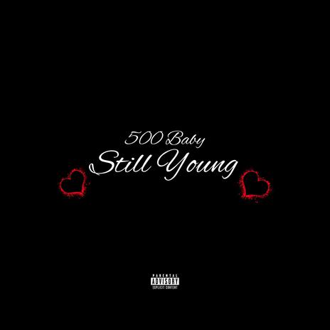 Still Young | Boomplay Music