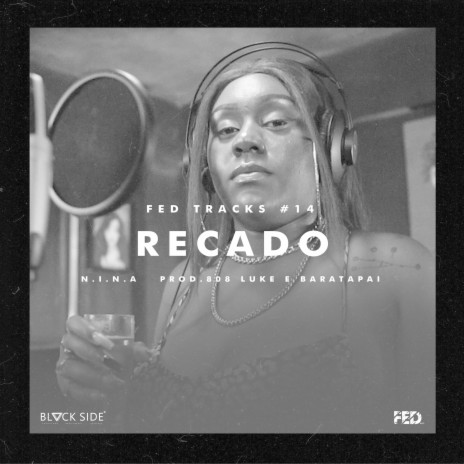 Fed Tracks #14: Recado ft. 808 Luke & BarataPai | Boomplay Music