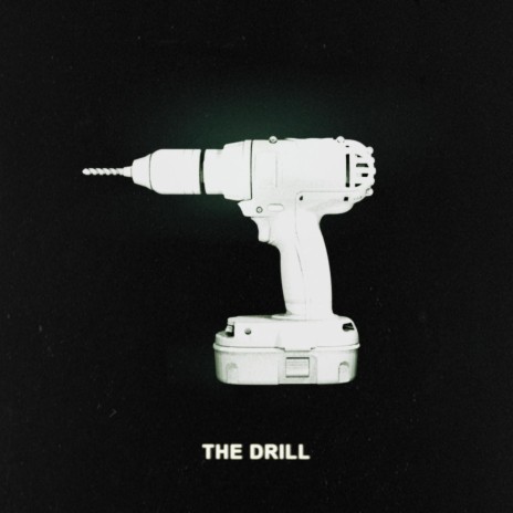 The Drill | Boomplay Music