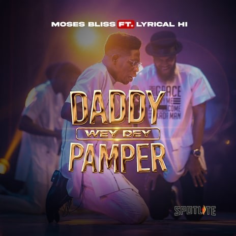 Daddy Wey Dey Pamper | Boomplay Music