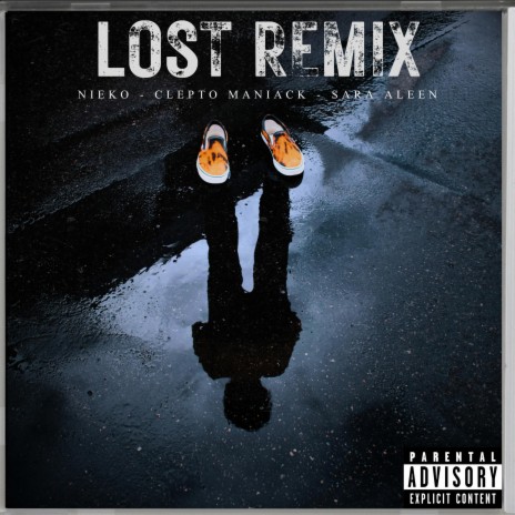 Lost (Remix) ft. Clepto Maniack & Sara Aleen | Boomplay Music