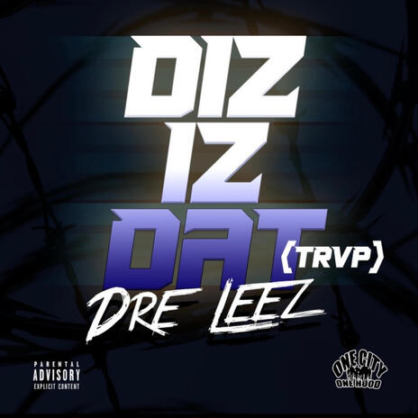 Diz Iz Dat (TRVP) | Boomplay Music