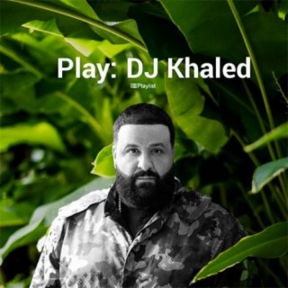 Play DJ Khaled