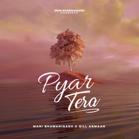 Pyar Tera ft. Gill Armaan | Boomplay Music