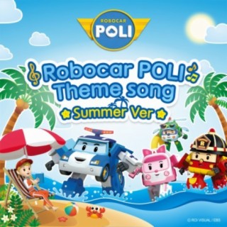 Robocar POLI Theme song Summer Ver.