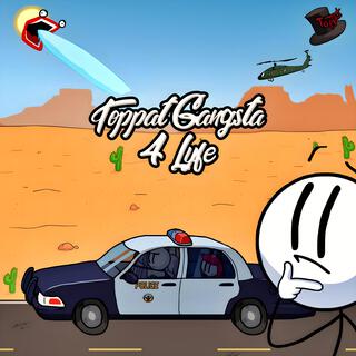 Toppat Gangsta 4 Lyfe (Badass Remix Version)