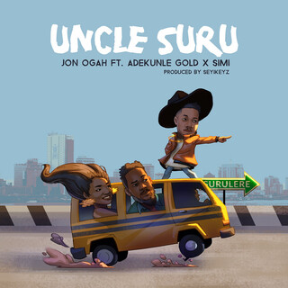 Uncle Suru ft. Adekunle Gold & Simi lyrics | Boomplay Music