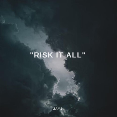 Risk It All | Boomplay Music