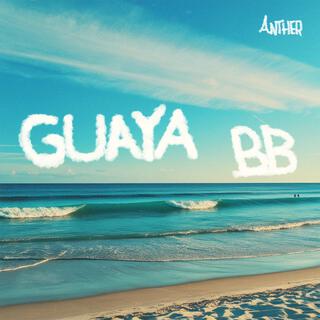 GUAYA BB