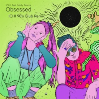 Obsessed (Ichi 90's Club Remix)