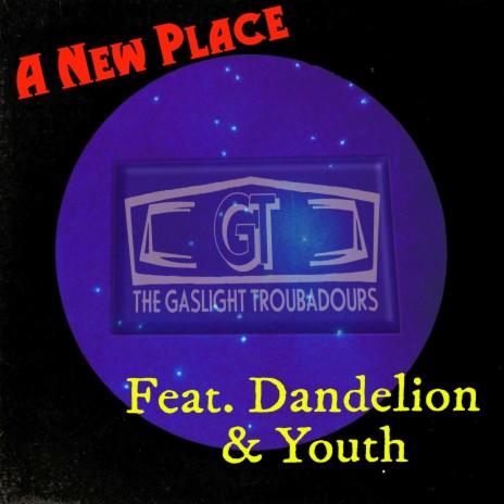 A New Place (feat. Dandelion & Youth) [Radio Edit] | Boomplay Music