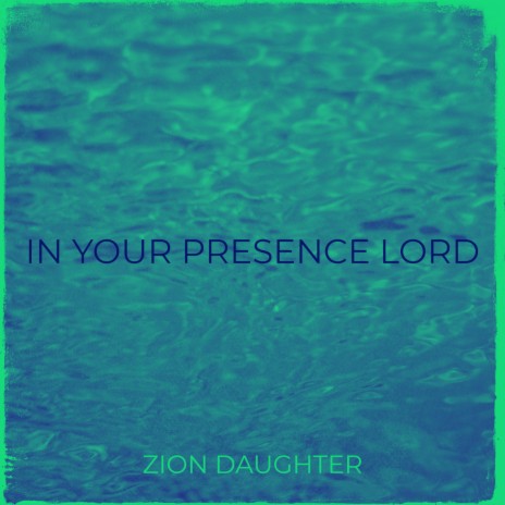 In Your Presence Lord | Boomplay Music