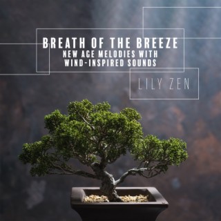 Breath of the Breeze: New Age Melodies with Wind-inspired Sounds