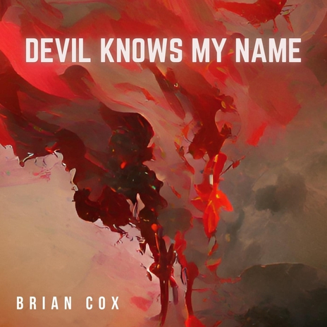 Devil Knows My Name | Boomplay Music