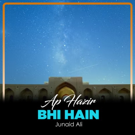 Ap Hazir Bhi Hain | Boomplay Music