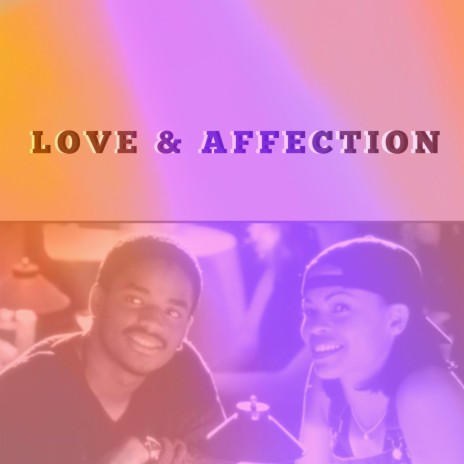 LOVE & AFFECTION (Slowed + Pitched Down Version)