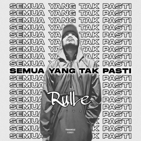 Semua Yang Tak Pasti | Boomplay Music