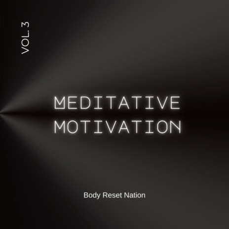 Meditative Motivation 3