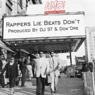 Rappers Lie Beats Dont