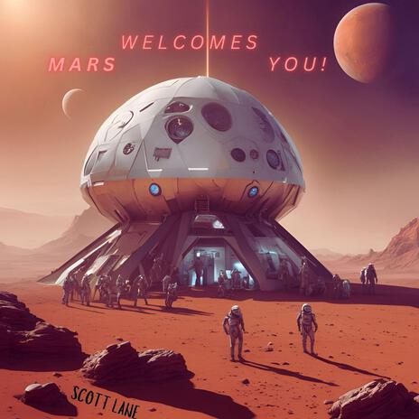 MARS WELCOMES YOU! | Boomplay Music