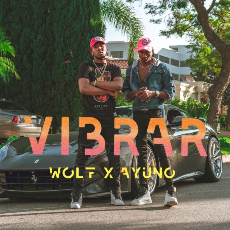 Vibrar (feat. Ayuno) | Boomplay Music