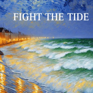Fight The Tide
