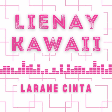 Larane Cinta | Boomplay Music