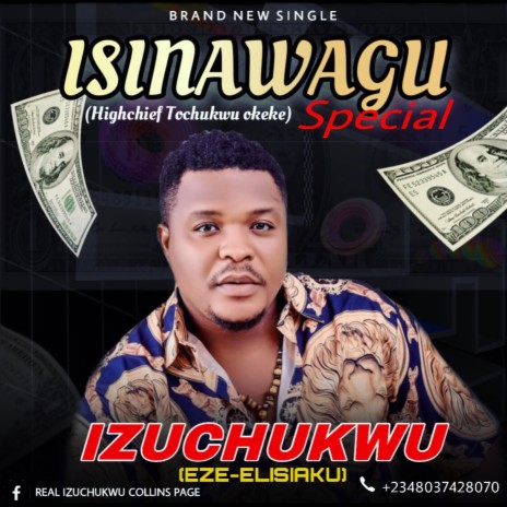 Isinawagu special (Highchief Tochukwu okeke) | Boomplay Music
