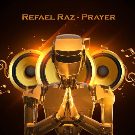 REFAEL RAZ (Prayer) (Extended mix) | Boomplay Music