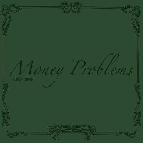 Money Problems (Kenngai Solo Version)