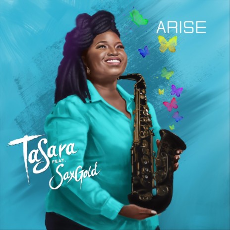 Arise (feat. Saxgold) | Boomplay Music