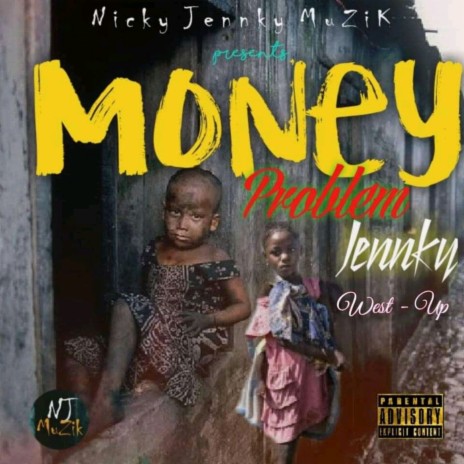 Money problem ft. West up%! D | Boomplay Music