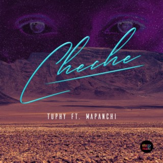 Cheche (feat. Mapanch BMB) lyrics | Boomplay Music