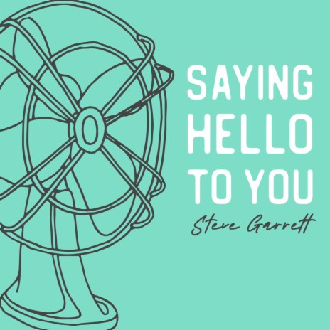 Saying Hello to You | Boomplay Music