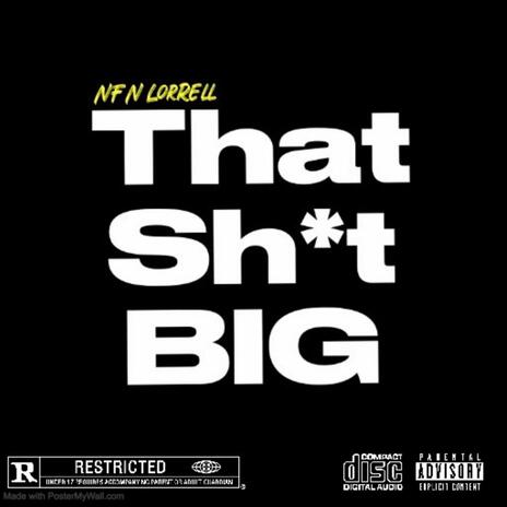 That Sh!t Big | Boomplay Music