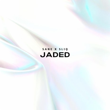 Jaded ft. Sliq | Boomplay Music