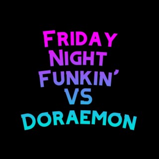 Friday Night Funkin' VS Doraemon