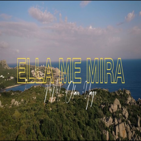 Ella Me Mira ft. MMI & Yago | Boomplay Music