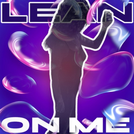 Lean On me | Boomplay Music