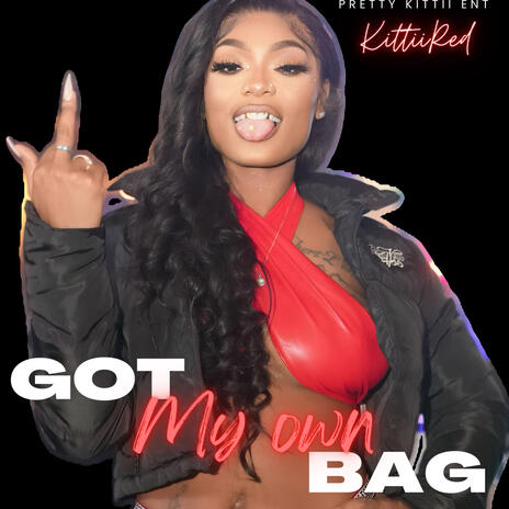 Got my own Bag | Boomplay Music