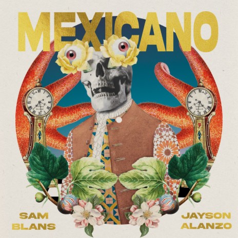 Mexicano ft. Jayson Alanzo | Boomplay Music